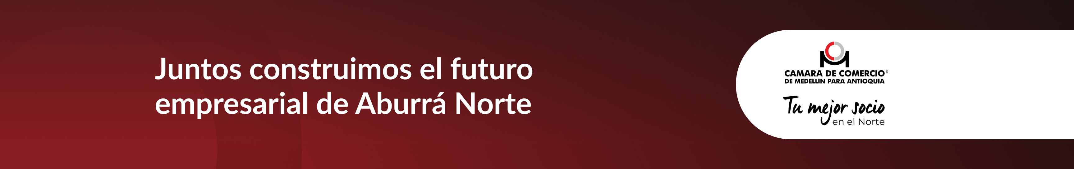 Juntos construimos el futuro empresarial del Aburrá Norte